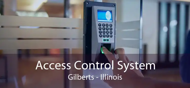 Access Control System Gilberts - Illinois