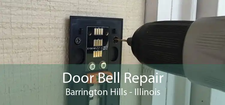 Door Bell Repair Barrington Hills - Illinois