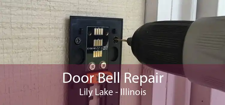 Door Bell Repair Lily Lake - Illinois