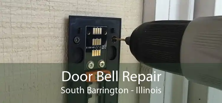 Door Bell Repair South Barrington - Illinois