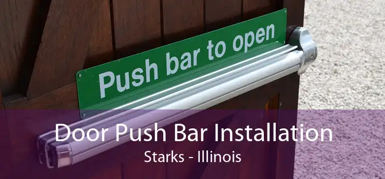 Door Push Bar Installation Starks - Illinois