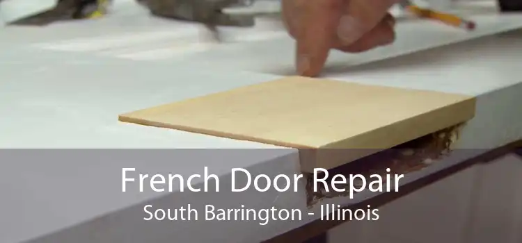 French Door Repair South Barrington - Illinois
