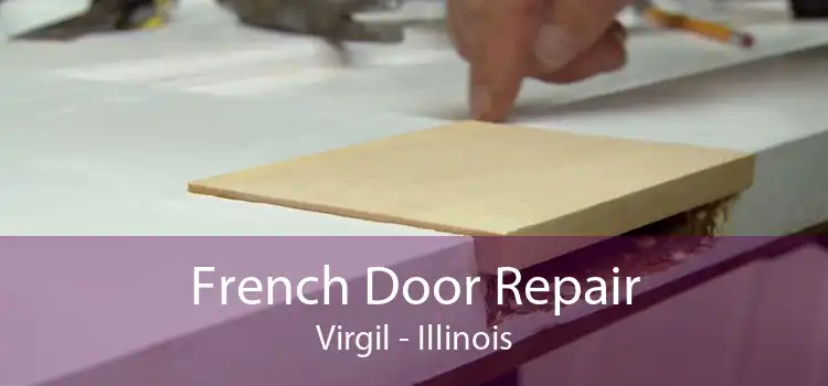 French Door Repair Virgil - Illinois