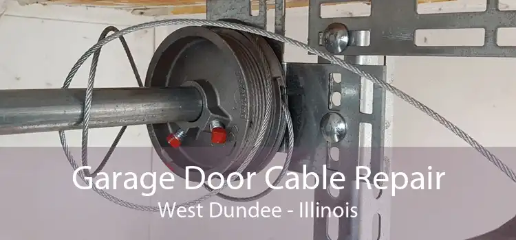 Garage Door Cable Repair West Dundee - Illinois