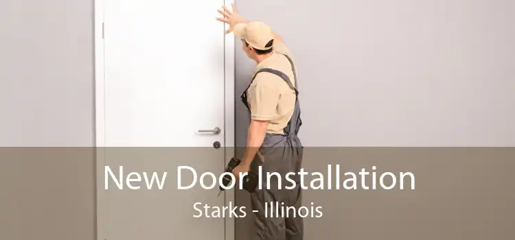 New Door Installation Starks - Illinois
