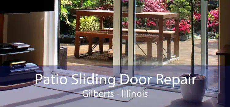 Patio Sliding Door Repair Gilberts - Illinois