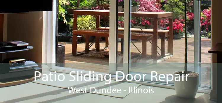 Patio Sliding Door Repair West Dundee - Illinois