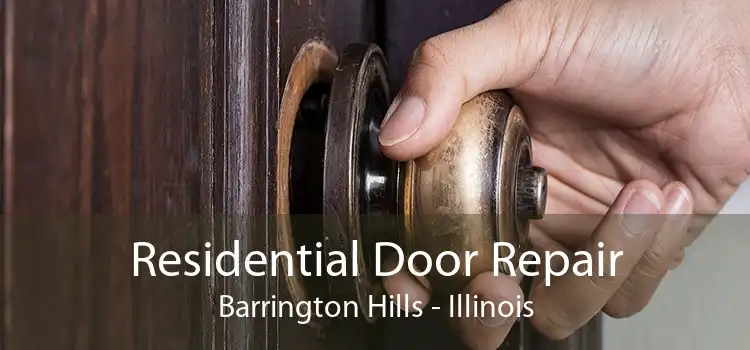 Residential Door Repair Barrington Hills - Illinois