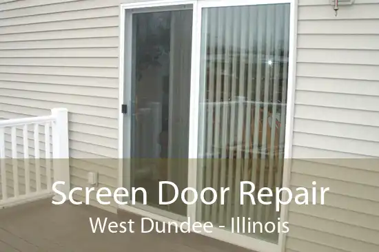 Screen Door Repair West Dundee - Illinois